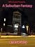 A Suburban Fantasy: Urban F...
