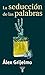 La seducción de las palabras (Spanish Edition)