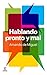 Hablando pronto y mal by Amando de Miguel