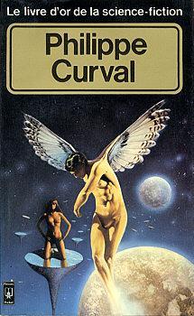 Le Livre d'or de la science-fiction : Philippe Curval (Mass Market Paperback)