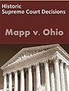 Mapp v. Ohio 367 U.S. 643 (1961) (50 Most Cited Cases)