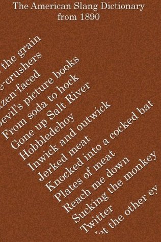 The American Slang Dictionary from 1890 (Paperback)