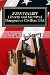 Survivalist DC: Liberty and Survival (Dangerous Civilian Book 1)