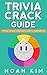 Trivia Crack Guide: Trivia Crack Hidden Secrets Handbook