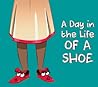 A Day in the Life of a Shoe