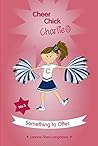 Cheer Chick Charlie: Something to Offer