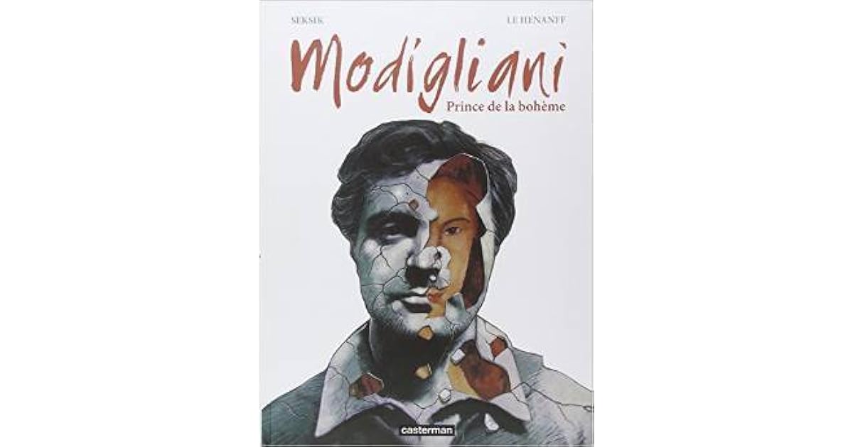 Modigliani Prince De La Bohème By Laurent Seksik