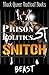 Snitch (Prison Politics #5)