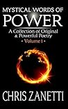 Mystical Words Of Power: A Collection of Original & Powerful Poetry - Volume 1