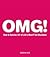 OMG!: How to Survive 101 of Life's Most F'ed Situations