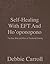 Self-Healing With EFT And Ho’oponopono