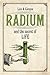 Radium and the Secret of Life