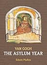 Van Gogh: The Asylum Year