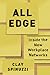 All Edge: Inside the New Wo...