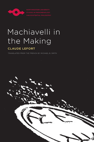 Machiavelli in the Making (Hardcover)