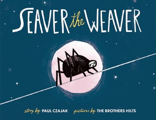 Seaver the Weaver (Hardcover)