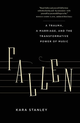 Fallen: A Trauma, a Marriage, and the Transformative Power of Music