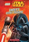 Vader's Secret Missions (LEGO Star Wars: Chapter Book) (2) Vader's Secret Missions (LEGO Star Wars: Chapter Book) (2)