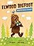 Elwood Bigfoot: Wanted: Bir...