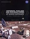 Historical Analogs for the Stimulation of Space Commerce Historical Analogs for the Stimulation of Space Commerce