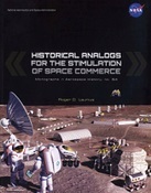 Historical Analogs for the Stimulation of Space Commerce (Paperback)