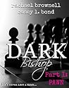 Dark Bishop by Rachael  Brownell