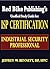 ISP Certification-The Industrial Security Professional Exam Manual (Security Clearances and Cleared Defense Contractors Book 5)