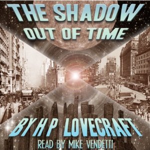 The Shadow Out of Time
