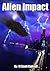 Allien Impact by M. Scott Cottrell
