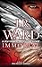 Immortal by J.R. Ward