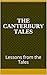 The Canterbury Tales: Lessons from the Tales