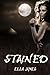Stained (Stained, #1)
