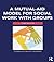 A Mutual-Aid Model for Social Work with Groups