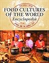 Food Cultures of the World Encyclopedia: 4 volumes