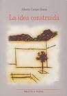La idea construida