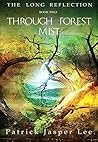 The Long Reflection (Through Forest Mist #2) The Long Reflection (Through Forest Mist #2)