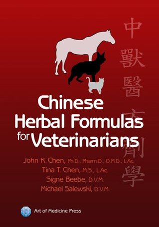 Chinese Herbal Formulas For Veterinarians (Hardcover)