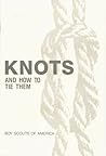 Knots and How to Tie Them Knots and How to Tie Them