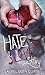Hate: A Love Story