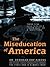 The Miseducation of America: There is no Such Thing as a "Crack Head" or a "Dope Fiend"