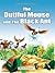 The Dutiful Mouse and The B...