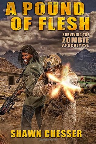 A Pound of Flesh (Surviving the Zombie Apocalypse, #4)