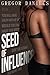 Seed of Influence (Gender Transformation Erotica)