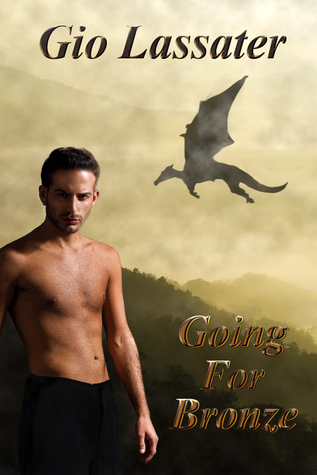 Going for Bronze (The Bronze Dragon Chronicles Book 1)