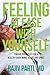 Feeling at Ease with Yourself: Twelve Principles for a Healthy Body, Mind, Heart and Spirit