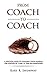 A Practical Guide to Coachi...