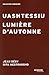 Uashtessiu / Lumière d'automne
