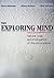 The exploring mind. Natural logic and intelligence of the unconscious