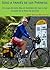 Solo a través de los Pirineos: Un viaje de siete días en bicicleta de mar a mar a través de la Ruta de los Cols (Spanish Edition)