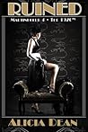 Ruined by Alicia Dean